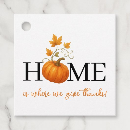Erntedank Pumpkin Zuhause ist der Ort, an dem wir  Geschenkanhänger (Vorderseite)