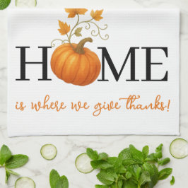 Erntedank Pumpkin Zuhause ist der Ort, an dem wir  Geschirrtuch