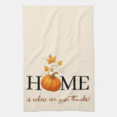 Erntedank Pumpkin Zuhause ist der Ort, an dem wir Geschirrtuch (Vertikal)