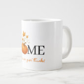 Erntedank Pumpkin Zuhause ist der Ort, an dem wir Jumbo-Tasse (Vorderseite Rechts)