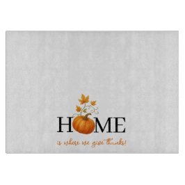 Erntedank Pumpkin Zuhause ist der Ort, an dem wir  Schneidebrett