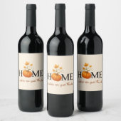 Erntedank Pumpkin Zuhause ist der Ort, an dem wir  Weinetikett (Flaschen)