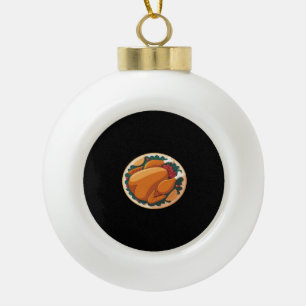 Erntedank Roast Türkei - Festliches Feiertagsfest Keramik Kugel-Ornament