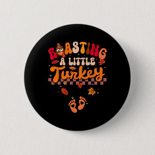 Erntedank Roasting a Little Turkey Pregnancy Wo Button