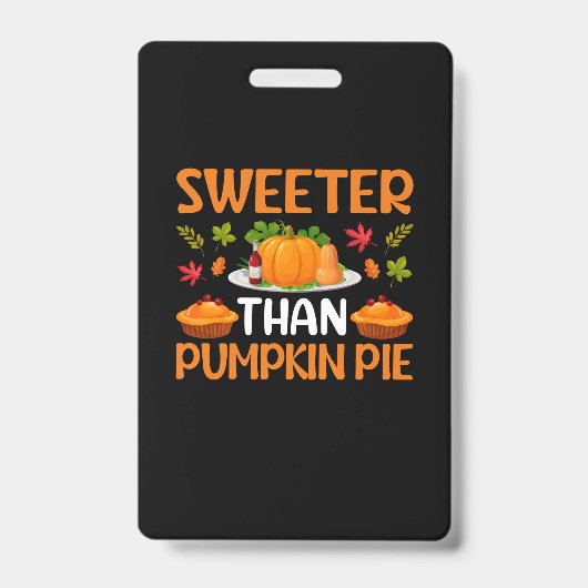 Erntedank Sweeter als Pumpkin Pie Ausweis (Vorderseite)