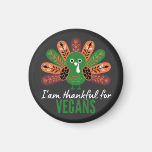 Erntedank Truthahn Dankbar für Veganer Magnet