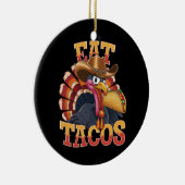 Erntedank Türkei Eat Tacos Funny mexikanisch Keramik Ornament (Rechts)