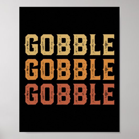 Erntedank Türkei Fun Gobble Gobble Gobble Men B Poster (Vorne)