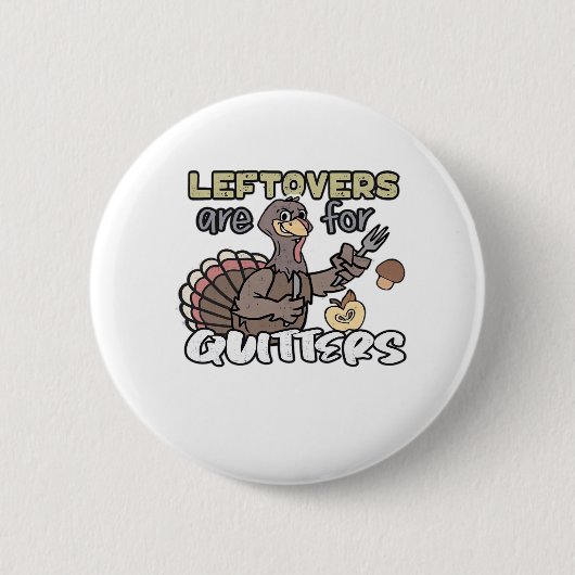 Erntedank Türkei Leftovers sind für Quittung Button (Vorderseite)