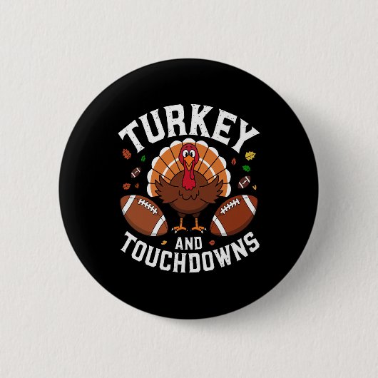 Erntedank Türkei und Touchdowns Fußball Design Button (Vorderseite)