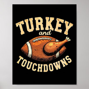Erntedank Türkei und Touchdowns Fußball Männer Bo Poster