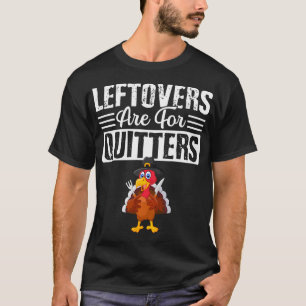 Erntedank-Vorzüge für Quitters-Erntedank T-Shirt