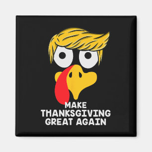 Erntedank wieder groß machen Trump Türkei Witz 2 Magnet