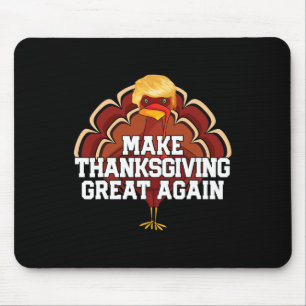 Erntedank wieder groß machen Trump Türkei Witz 2 Mousepad