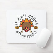 Erntedankfest Es Wird Sich Nicht Selbst Stopfen Tr Mousepad (Mit Mouse)