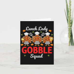 Erntedankfest Lunch Lady Lustige Gobble Squad  Karte