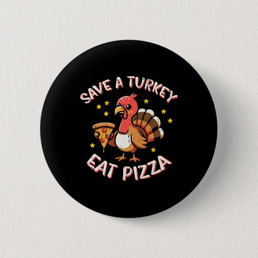 Erntedankfest Rette Truthahn Iss Pizza Lustiger He Button (Vorderseite)
