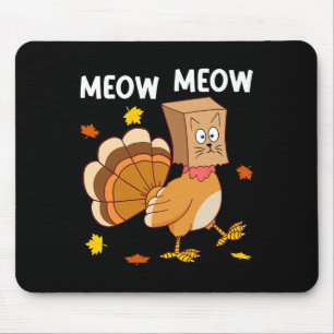 Erntedankfest Truthahn Katze Miauen Lustige Männer Mousepad