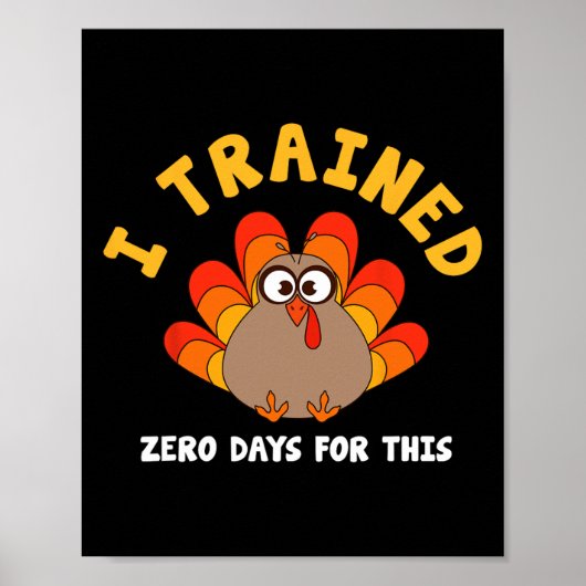 Erntedankfest Truthahn Trab Laufend Ich Trainierte Poster (Vorne)