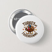 Erntedankfest Truthahn und Touchdowns Footballspie Button (Vorne & Hinten)