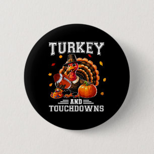 Erntedankfest Truthahn und Touchdowns Footbyll Män Button