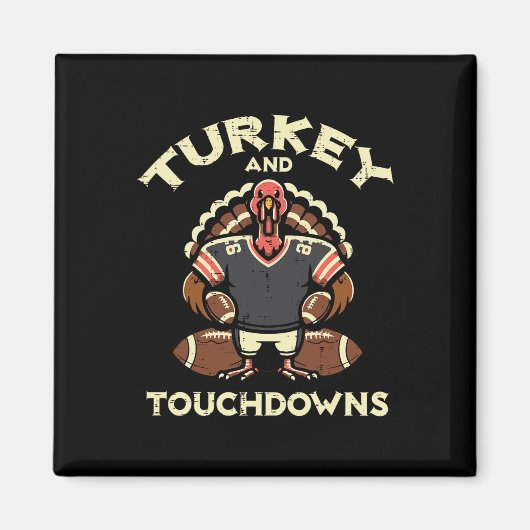 Erntedankfest Truthahn und Touchdowns Footbyll Män Magnet (Vorne)