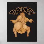 Erntedankfest-Twerkey-Plakat Poster (Vorne)