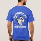 Eroberung oder Eroberung, Fitness, Fitness T-Shirt (Rückseite)