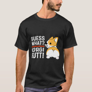 Errate Was Corgi Hintern Für Hund T-Shirt