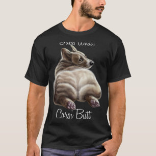 Errate Was Corgi Hintern Hund Corgi T-Shirt