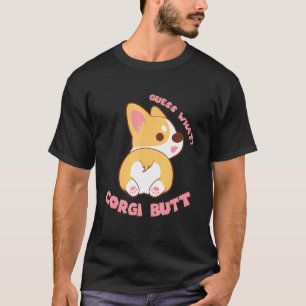 Errate Was Corgi Hintern Hund T-Shirt