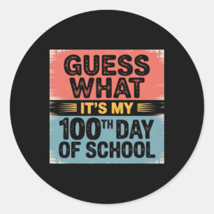 Errate was, es ist mein 100. Schultag 100 Tage Runder Aufkleber