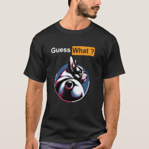 Errate Was Frenchie Hundearsch T-Shirt