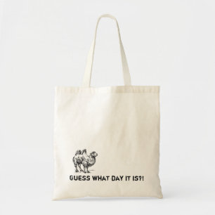 Errate, was für ein Tag heute ist?! Camel Hump Day Tragetasche