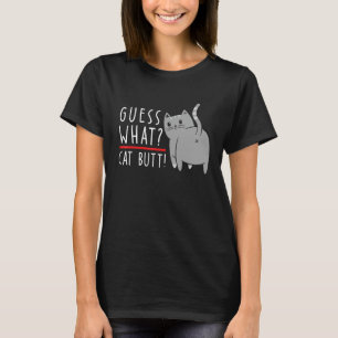Errate Was Katzenhintern! - Chonk Katzenhintern Kä T-Shirt