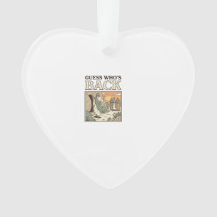 Errate Wer ist zurück Auferstehung Humor Vintage D Ornament