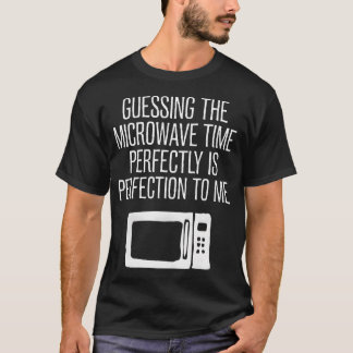 Erraten der Mikrowellenzeit perfekt lustig T-Shirt