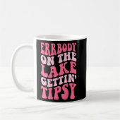 Errbody am See Gettin Tipsy Seebad Sommer Kaffeetasse (Links)