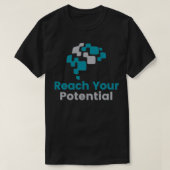 Erreichbarkeit Ihres Potenzials 4 T-Shirt (Design vorne)