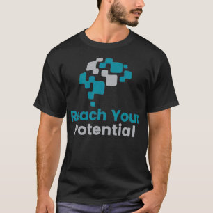 Erreichbarkeit Ihres Potenzials 4 T-Shirt