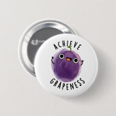 Erreichen der Grapeness Funny Positive Traubenpun Button (Vorne & Hinten)
