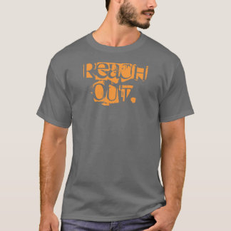 erreichen Sie heraus T-Shirt