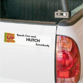 Erreichen Sie heraus und Hutch jemand Autoaufkleber (Auf Lkw)