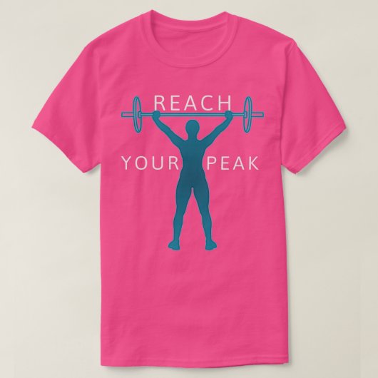 Erreichen Sie Ihre Peak Workout Motivation T-Shirt (Design vorne)