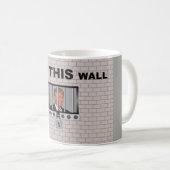 Errichten Sie DIESE Wand/AntiTrumpf, Kaffeetasse (VorderseiteRechts)