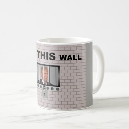 Errichten Sie DIESE Wand/AntiTrumpf, Kaffeetasse (VorderseiteRechts)