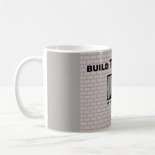 Errichten Sie DIESE Wand/AntiTrumpf, Kaffeetasse (Links)
