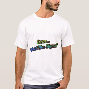 Errm... Was ist das Sigma? Mens Tee Shirt