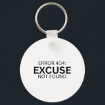 Error 404 Excuse Not Found Minimalist Typewriter  Schlüsselanhänger<br><div class="desc">Carry the standard everywhere. A clear,  heavy-duty acrylic keychain featuring high-definition typewriter printing on both sides for a modern,  industrial look.</div>