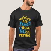 Errors Are Proof That You Are Trying T-Shirt (Vorderseite)